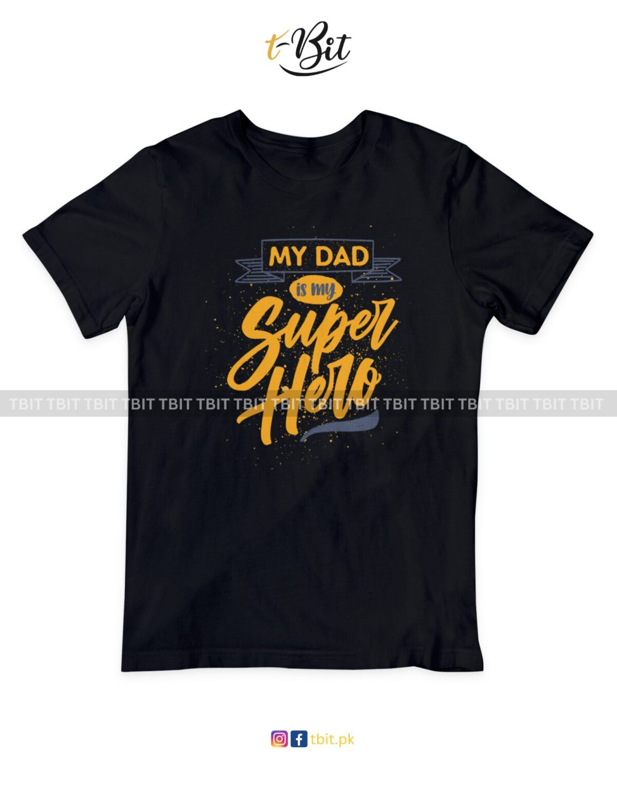 My Dad is a Super Hero Premium Print - Crew Neck Half Sleeves Tees